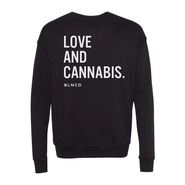 BLNCD Merch - Love And Cannabis Crewneck Sweatshirt Gender Neutral